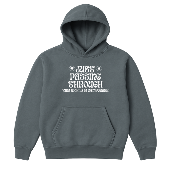 Just Passing Through Hoodie