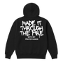 Made It Through The Fire Hoodie