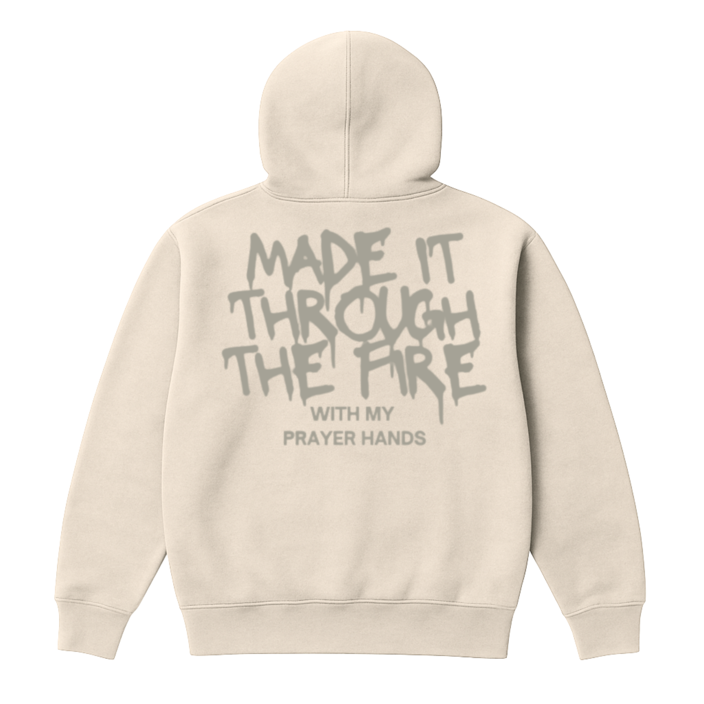 Made It Through The Fire Hoodie