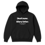 Dust Now. Glory Later Hoodie