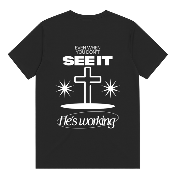 He's Working T-Shirt