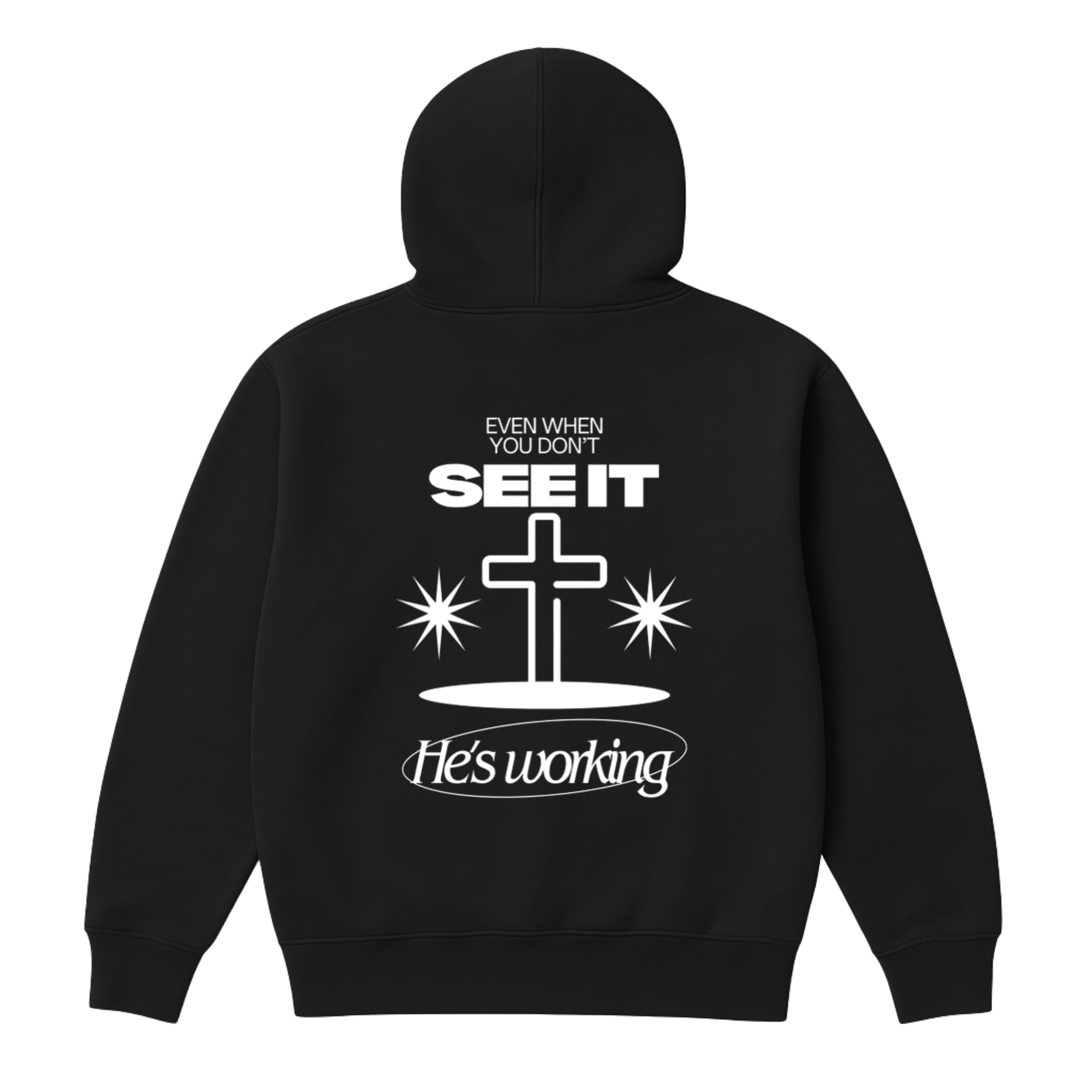 He's Working Hoodie