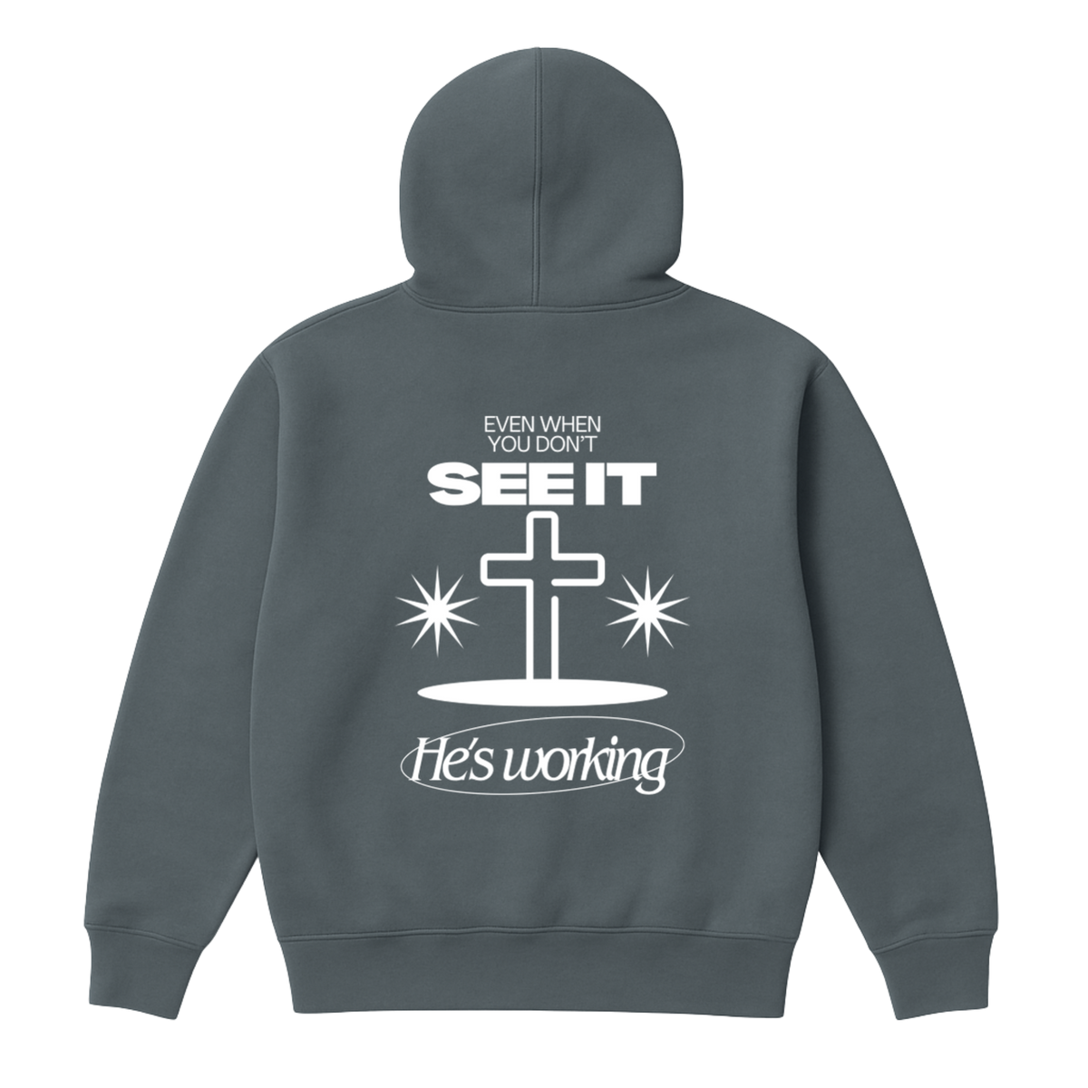 He's Working Hoodie