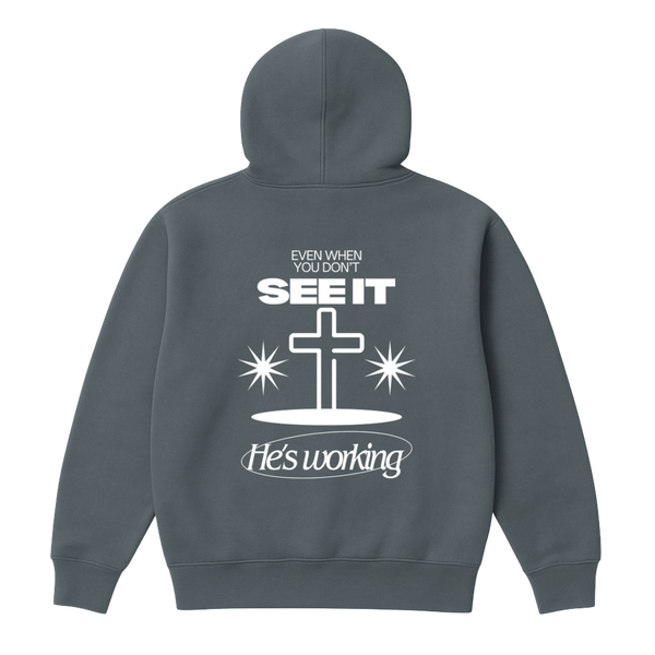 He's Working Hoodie