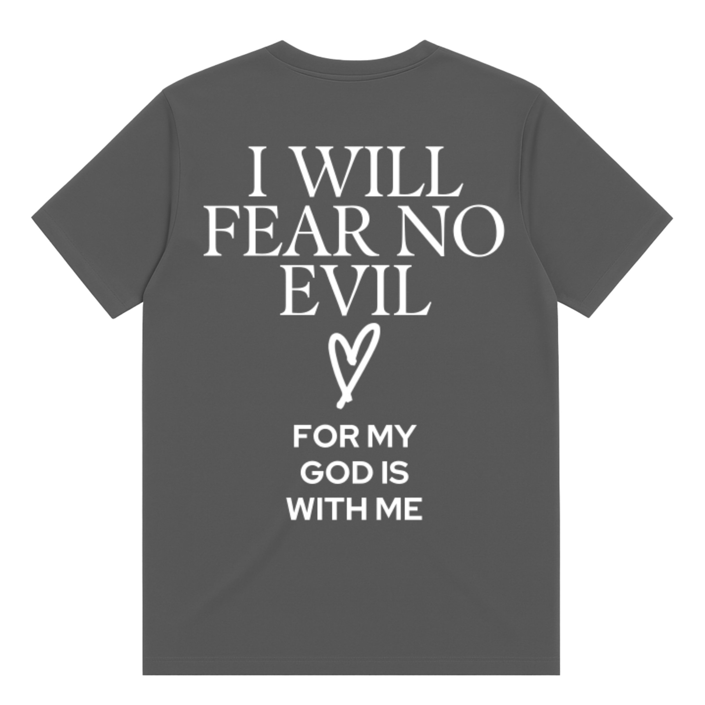 I Will Fear No Evil T-Shirt