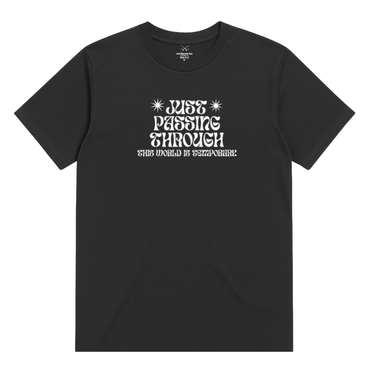 Just Passing Through T-Shirt